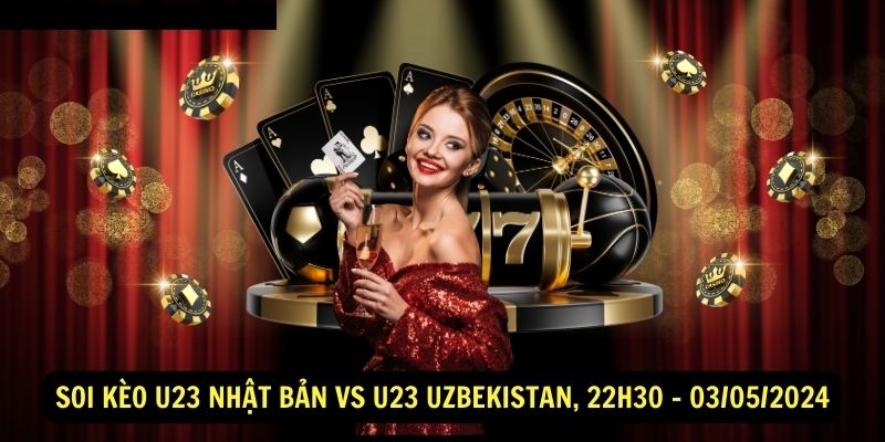 Soi kèo U23 Nhật Bản vs U23 Uzbekistan, 22h30 – 03/05/2024