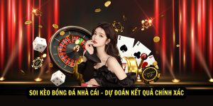 Soi keo bong da nha cai Du doan ket qua chinh xac 1