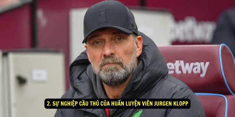 2. Sự nghiệp cầu thủ của huấn luyện viên Jurgen Klopp