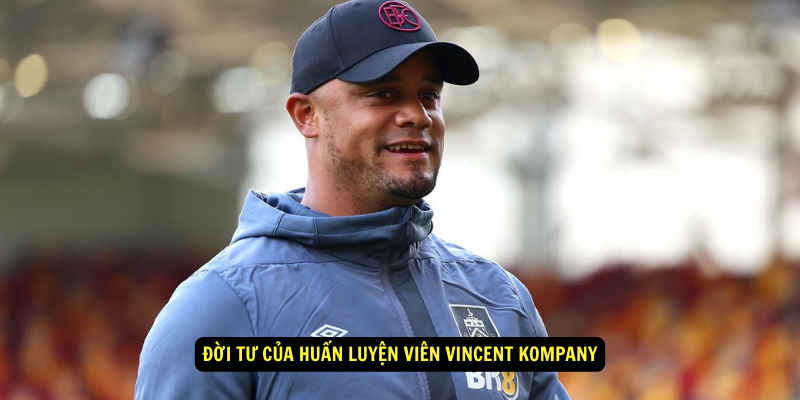 Đời tư của Huấn Luyện Viên Vincent Kompany