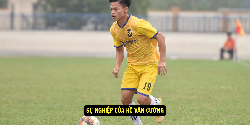 Su nghiep cua Ho Van Cuong