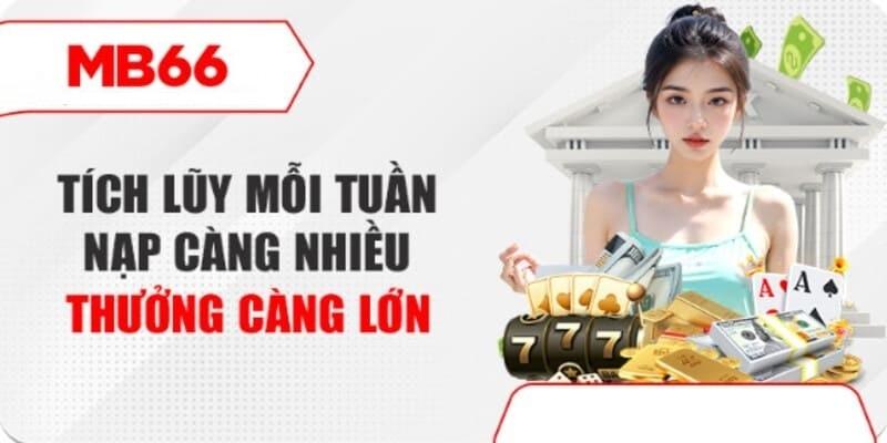 Tích lũy tiền nạp để nhận các phần thưởng đặc biệt