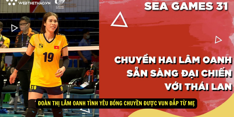 Doan Thi Lam Oanh Tinh Yeu Bong Chuyen Duoc Vun Dap Tu Me