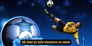 Doi hinh du kien Rivadavia vs Union