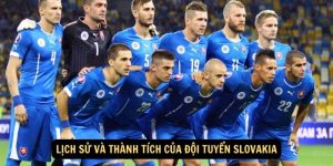 Lich su va Thanh tich cua doi tuyen Slovakia