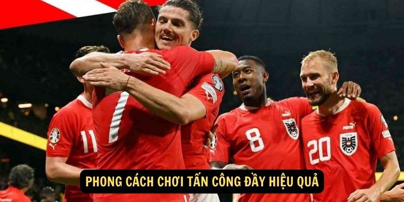 Phong cách chơi tấn công đầy hiệu quả