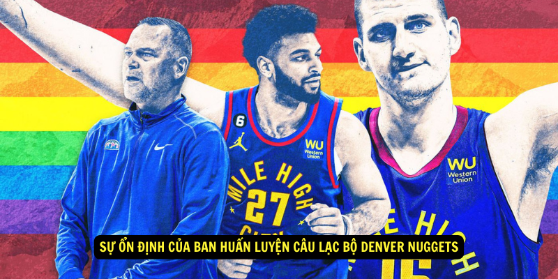 Su on dinh cua ban huan luyen Cau Lac Bo Denver Nuggets