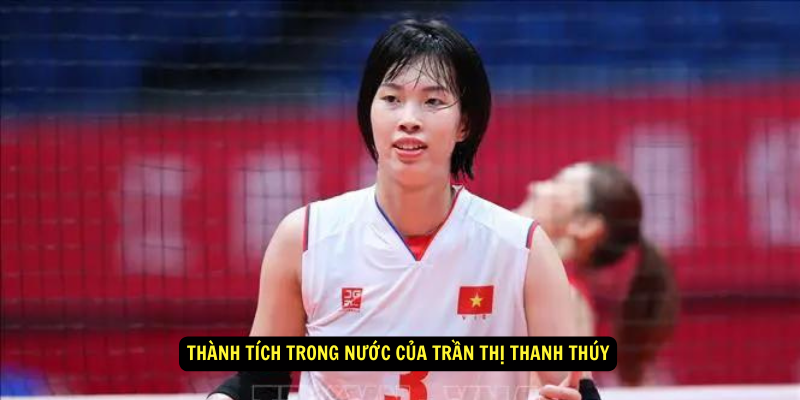 Thanh Tich Trong Nuoc cua Tran Thi Thanh Thuy