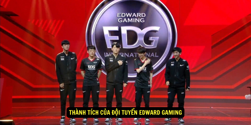 Thanh tich cua Doi tuyen Edward Gaming