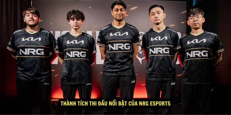 Thanh tich thi dau noi bat cua NRG Esports